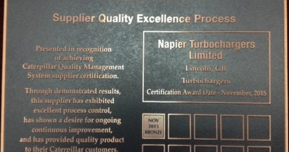Caterpillar' Supplier Quality Excellence Process (SQEP) Certification to Napier Turbochargers